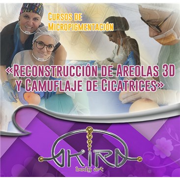 Curso de Micro - AREOLAS 3D y CICATRICES (MA3D)