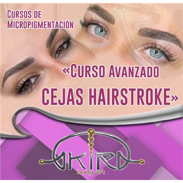 Curso AVANZADO de Micropigmentación HAIRSTROKE (MAHS)