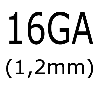 16GA (1,2 mm)