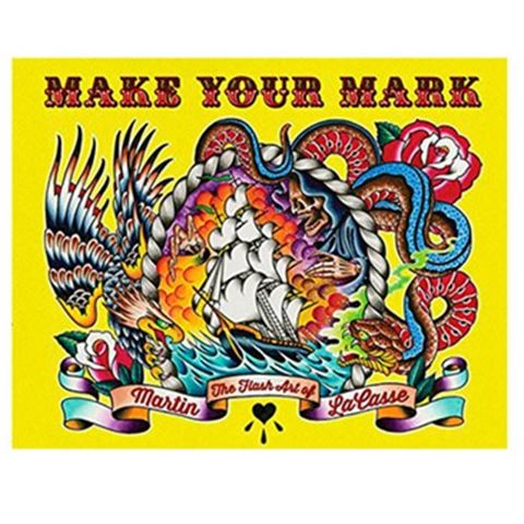 MAKE YOUR MARK by Martin LaCasse